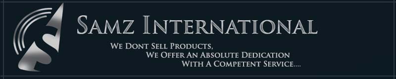 Samz International - We Don't Sell Products, We Offer An Absolute Dedication With A Competent Service...